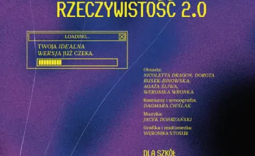 „Awatary: Rzeczywistość 2.0” - nowy spektakl w Kopalni Kultury im. Henryka Kuźniaka